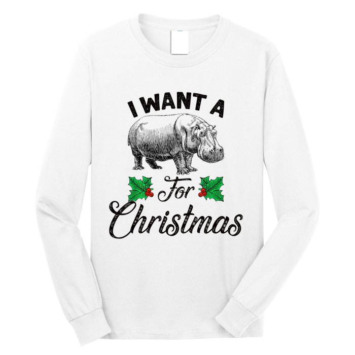 I Want A Hippopotamus For Christmas TShirt Long Sleeve Shirt