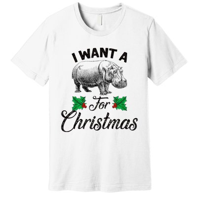 I Want A Hippopotamus For Christmas TShirt Premium T-Shirt