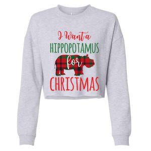 I Want A Hippopotamus For Christmas Gift Plaid Print Hippo Gift Cropped Pullover Crew