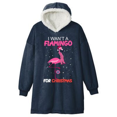 I Want A Flamingo For Christmas Xmas Santa Claus Gift Hooded Wearable Blanket