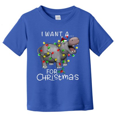 I Want A Hippopotamus For Christmas Toddler T-Shirt