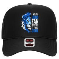 I Was A Lions Fan Before It Was Cool Lions Fan High Crown Mesh Back Trucker Hat