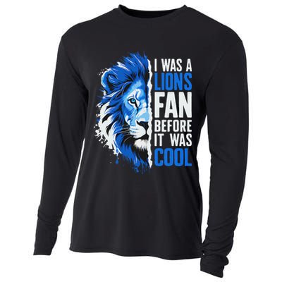 I Was A Lions Fan Before It Was Cool Lions Fan Cooling Performance Long Sleeve Crew