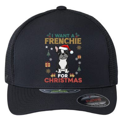 I Want A French Bulldog For Christmas Cute Dog Lover Pajama Funny Gift Flexfit Unipanel Trucker Cap