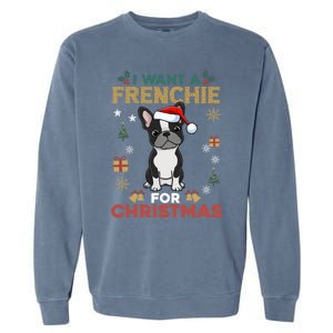 I Want A French Bulldog For Christmas Cute Dog Lover Pajama Funny Gift Garment-Dyed Sweatshirt