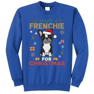 I Want A French Bulldog For Christmas Cute Dog Lover Pajama Funny Gift Sweatshirt