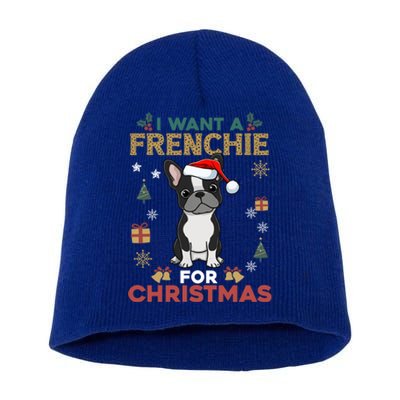 I Want A French Bulldog For Christmas Cute Dog Lover Pajama Funny Gift Short Acrylic Beanie