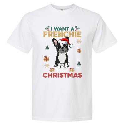 I Want A French Bulldog For Christmas Cute Dog Lover Pajama Funny Gift Garment-Dyed Heavyweight T-Shirt