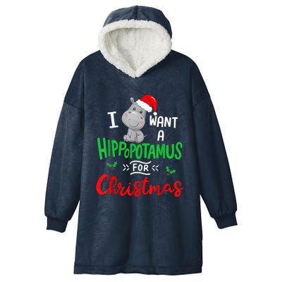 I Want A Hippopotamus For Christmas Xmas Pajama Hippo Lover Funny Gift Hooded Wearable Blanket