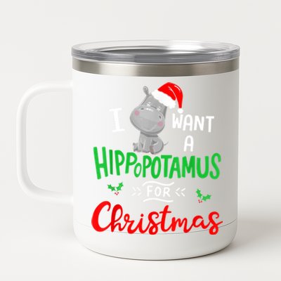 I Want A Hippopotamus For Christmas Xmas Pajama Hippo Lover Funny Gift 12 oz Stainless Steel Tumbler Cup