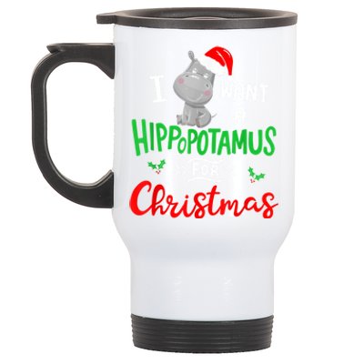 I Want A Hippopotamus For Christmas Xmas Pajama Hippo Lover Funny Gift Stainless Steel Travel Mug