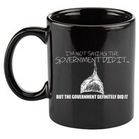 It Was A Government Cover Up Conspiracy Theory Tin Foil Hat 11oz C Handle Ceramic Mug