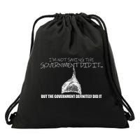 It Was A Government Cover Up Conspiracy Theory Tin Foil Hat Drawstring Bag