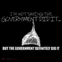 It Was A Government Cover Up Conspiracy Theory Tin Foil Hat Flatbill Hat