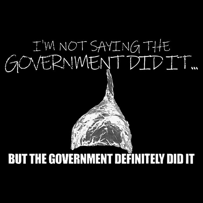 It Was A Government Cover Up Conspiracy Theory Tin Foil Hat 16 in Basic Backpack