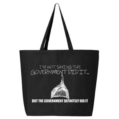 It Was A Government Cover Up Conspiracy Theory Tin Foil Hat 25L Jumbo Tote