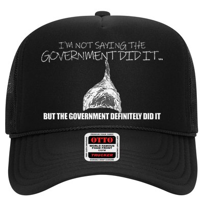 It Was A Government Cover Up Conspiracy Theory Tin Foil Hat Trucker Hat