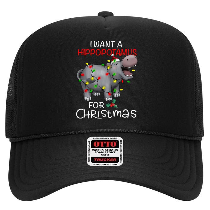 I Want A Hippopotamus For Christmas Xmas Hippo For High Crown Mesh Back Trucker Hat