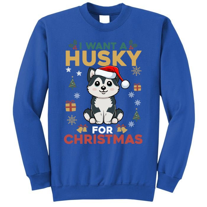 I Want A Husky For Christmas Cute Dog Lover Christmas Pajama Gift Sweatshirt