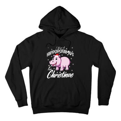 I Want A Hippopotamus For Christmas Shirts Xmas Hippo Tall Hoodie