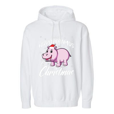 I Want A Hippopotamus For Christmas Shirts Xmas Hippo Garment-Dyed Fleece Hoodie