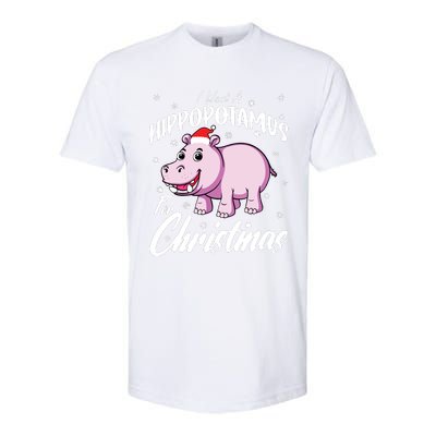 I Want A Hippopotamus For Christmas Shirts Xmas Hippo Softstyle CVC T-Shirt