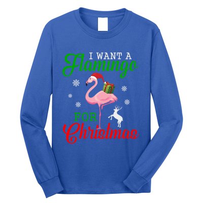 I Want A Flamingo For Christmas Funny Gift Long Sleeve Shirt