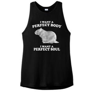 I Want A Perfect Body I Want A Perfect Soul Capybara Ladies PosiCharge Tri-Blend Wicking Tank