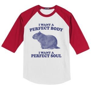 I Want A Perfect Body I Want A Perfect Soul Capybara Kids Colorblock Raglan Jersey