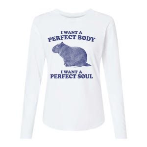 I Want A Perfect Body I Want A Perfect Soul Capybara Womens Cotton Relaxed Long Sleeve T-Shirt