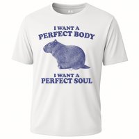 I Want A Perfect Body I Want A Perfect Soul Capybara Performance Shirt