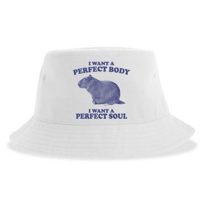 I Want A Perfect Body I Want A Perfect Soul Capybara Sustainable Bucket Hat