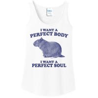 I Want A Perfect Body I Want A Perfect Soul Capybara Ladies Essential Tank