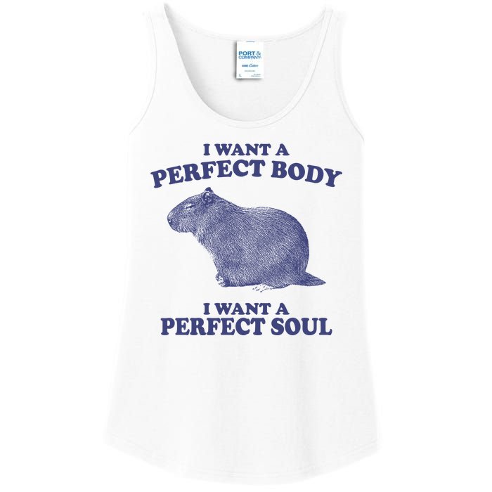 I Want A Perfect Body I Want A Perfect Soul Capybara Ladies Essential Tank