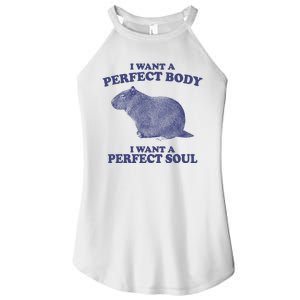 I Want A Perfect Body I Want A Perfect Soul Capybara Women's Perfect Tri Rocker Tank