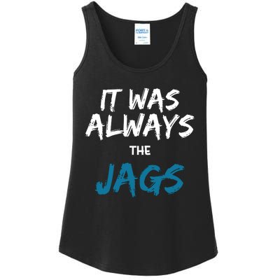 It Was Always The Jaguars Jags Ladies Essential Tank