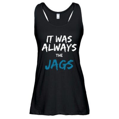 It Was Always The Jaguars Jags Ladies Essential Flowy Tank