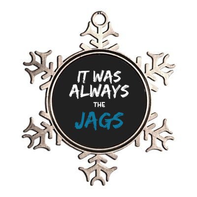 It Was Always The Jaguars Jags Metallic Star Ornament