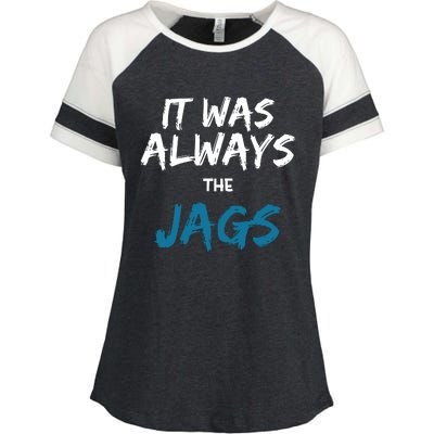 It Was Always The Jaguars Jags Enza Ladies Jersey Colorblock Tee