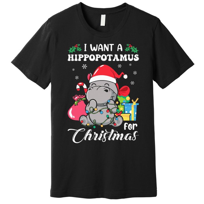 I Want A Hippopotamus For Christmas Hippo Christmas Pajamas Premium T-Shirt