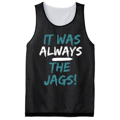 It Was Always The Jaguars Jags Mesh Reversible Basketball Jersey Tank