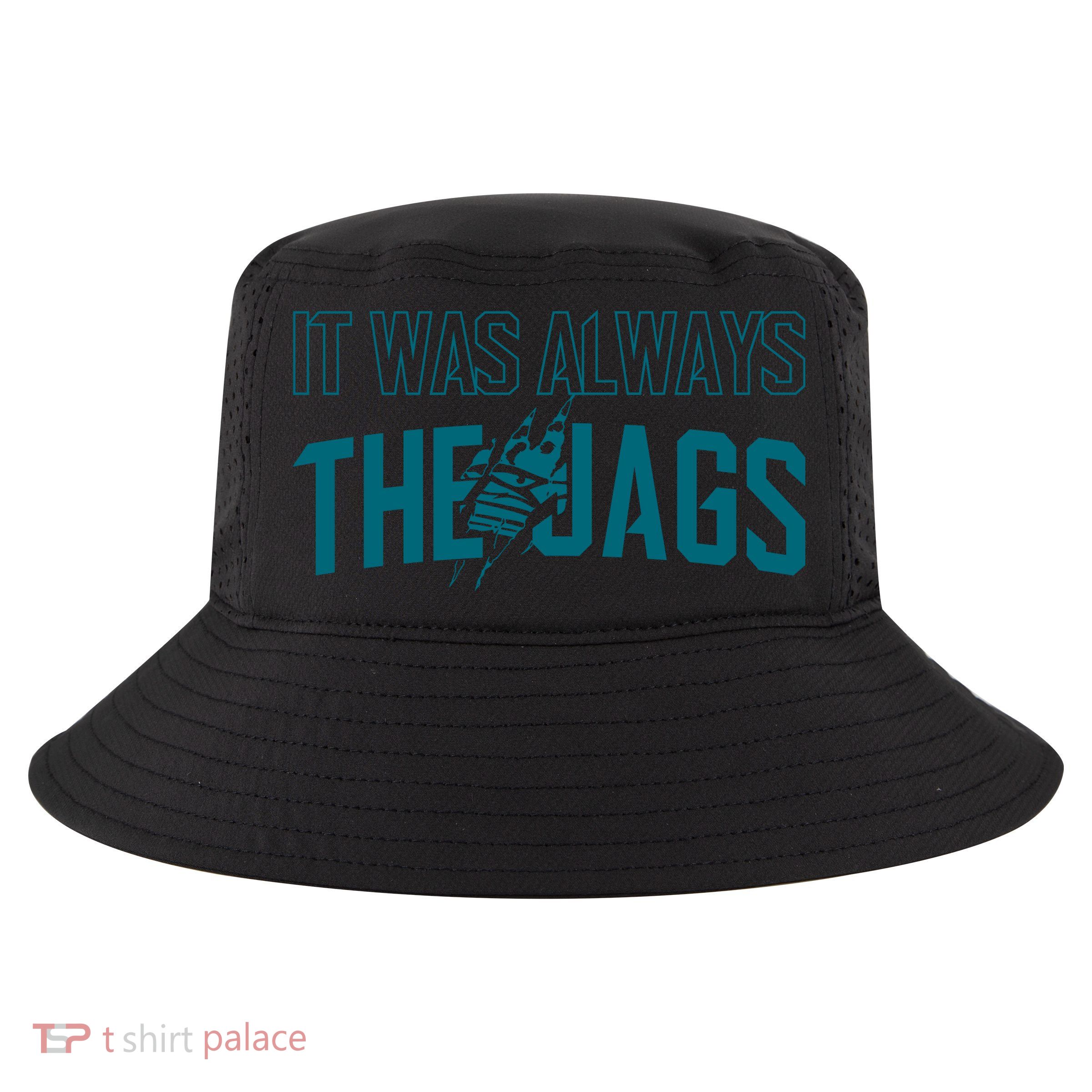 It Was Always The Jags Football Cool Comfort Performance Bucket Hat