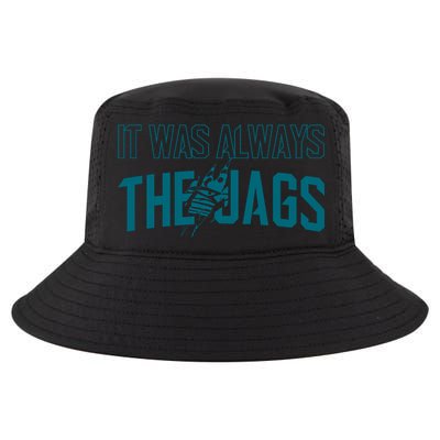 It Was Always The Jags Jacksonville Football Cool Comfort Performance Bucket Hat