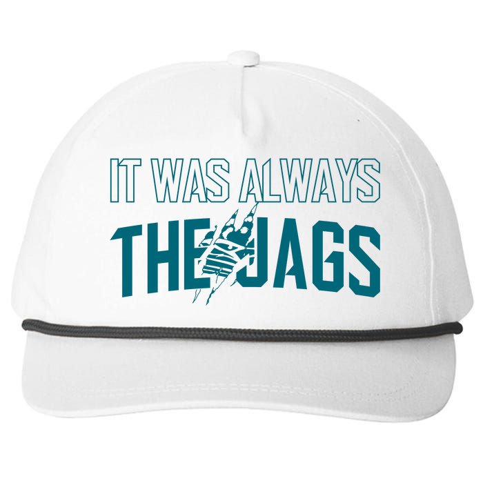 It Was Always The Jags Jacksonville Football Snapback Five-Panel Rope Hat