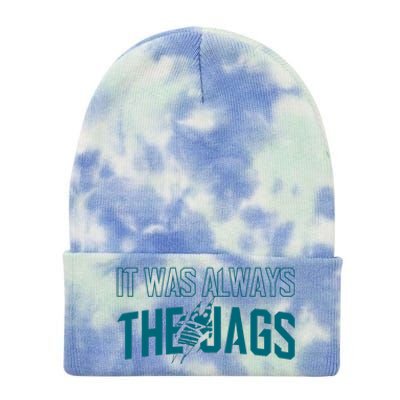 It Was Always The Jags Jacksonville Football Tie Dye 12in Knit Beanie