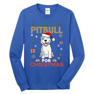 I Want A Pitbull For Christmas Cute Dog Lover Pajama Gift Tall Long Sleeve T-Shirt