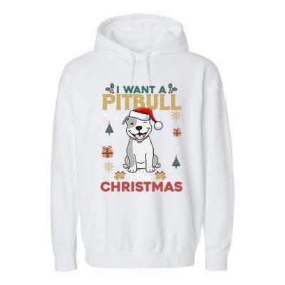 I Want A Pitbull For Christmas Cute Dog Lover Pajama Gift Garment-Dyed Fleece Hoodie