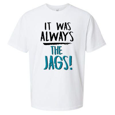 It Was Always The Jaguars Jags Sueded Cloud Jersey T-Shirt