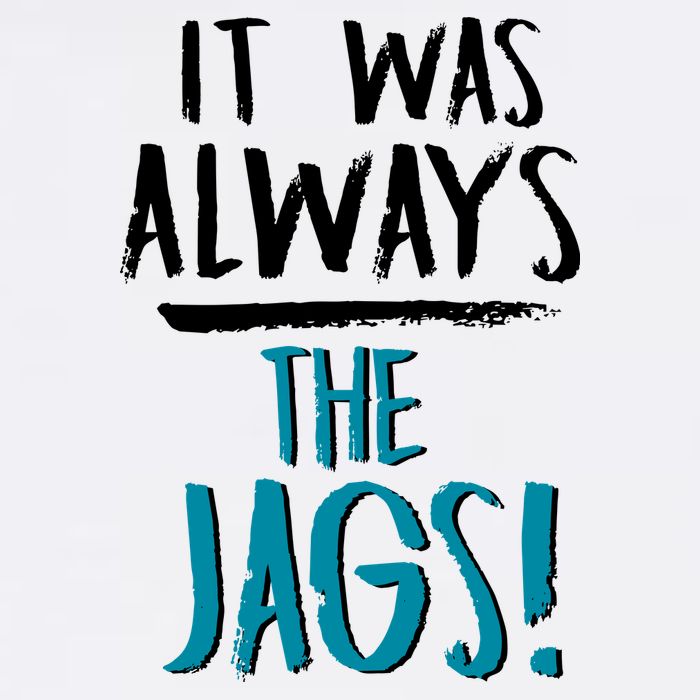 It Was Always The Jags Bucket Hat