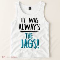 It Was Always The Jags Tank Top